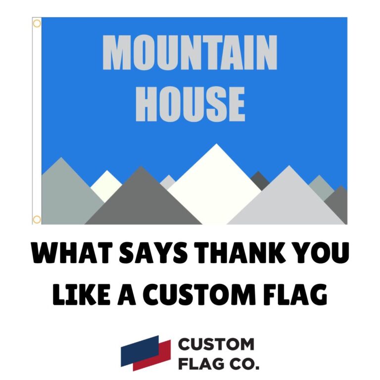 What Says Thank You like a Custom Flag