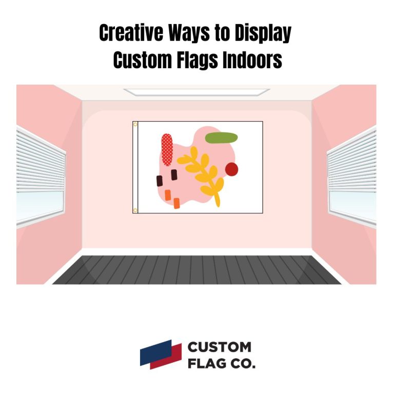Creative Ways to Display Custom Flags Indoors
