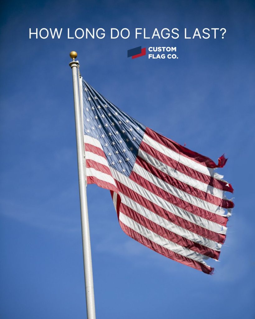 How long do flags last
